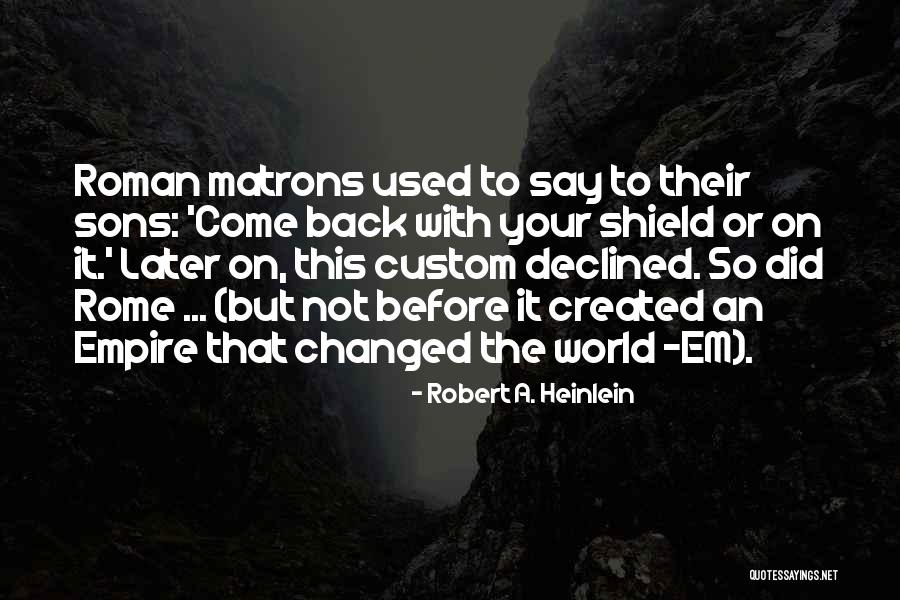 Wronski Quotes By Robert A. Heinlein Wronski Quotes By Robert A. Heinlein