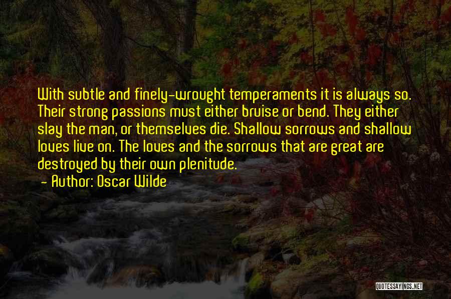 Wrought Quotes By Oscar Wilde