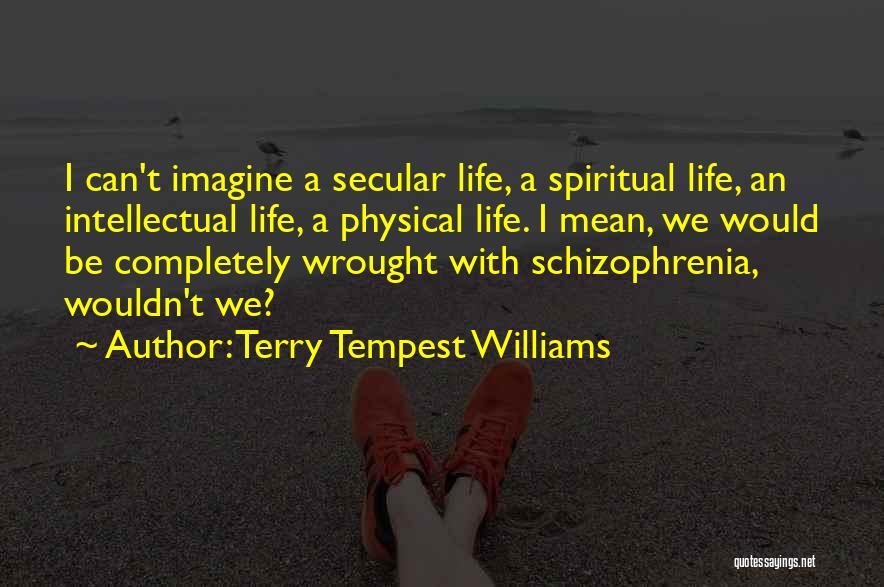 Wrought Quotes By Terry Tempest Williams Wrought Quotes By Terry Tempest Williams