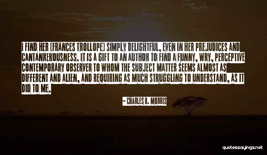 Wry Quotes By Charles R. Morris Wry Quotes By Charles R. Morris
