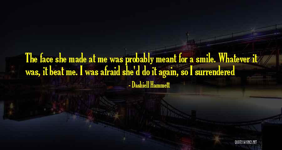 Wry Smile Quotes By Dashiell Hammett Wry Smile Quotes By Dashiell Hammett