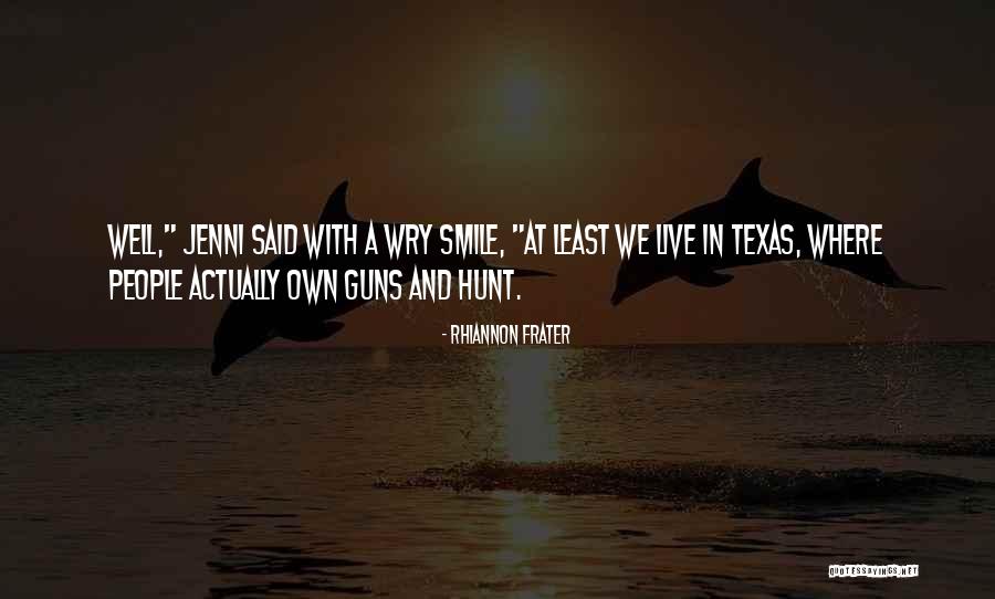 Wry Smile Quotes By Rhiannon Frater Wry Smile Quotes By Rhiannon Frater