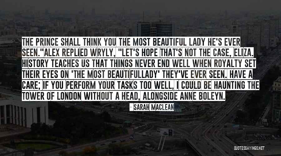 Wryly Quotes By Sarah MacLean Wryly Quotes By Sarah MacLean
