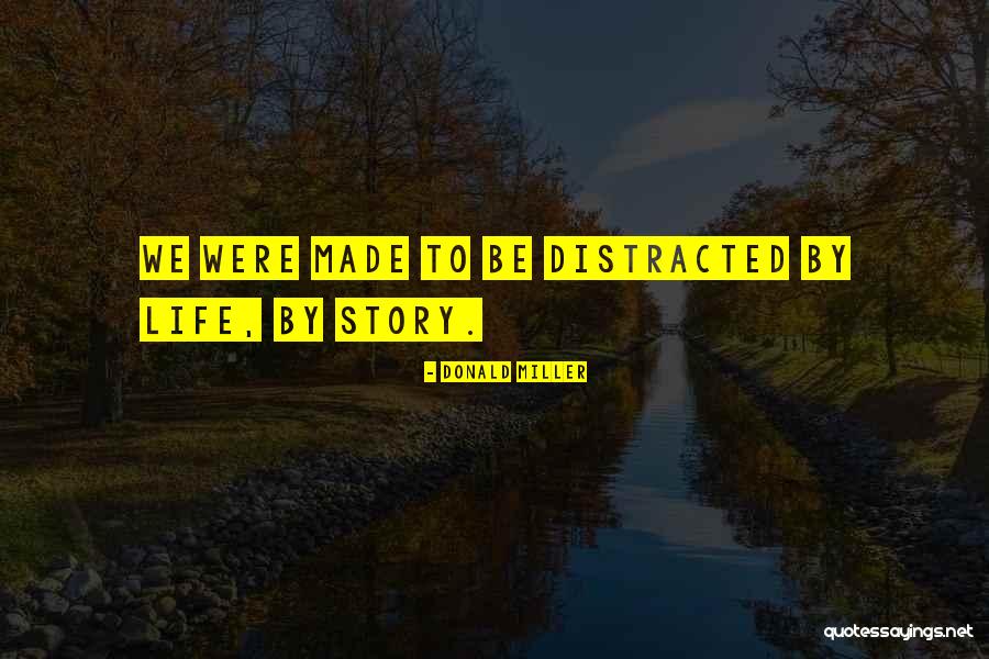 Wskarting Quotes By Donald Miller Wskarting Quotes By Donald Miller