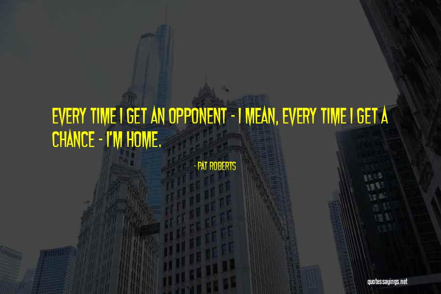 Wskazane Quotes By Pat Roberts Wskazane Quotes By Pat Roberts