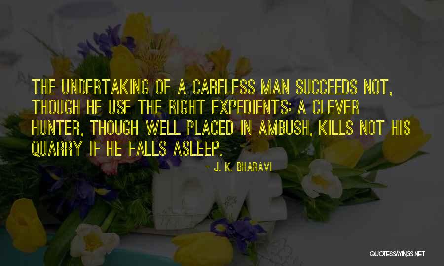 Wsmi Quotes By J. K. Bharavi Wsmi Quotes By J. K. Bharavi
