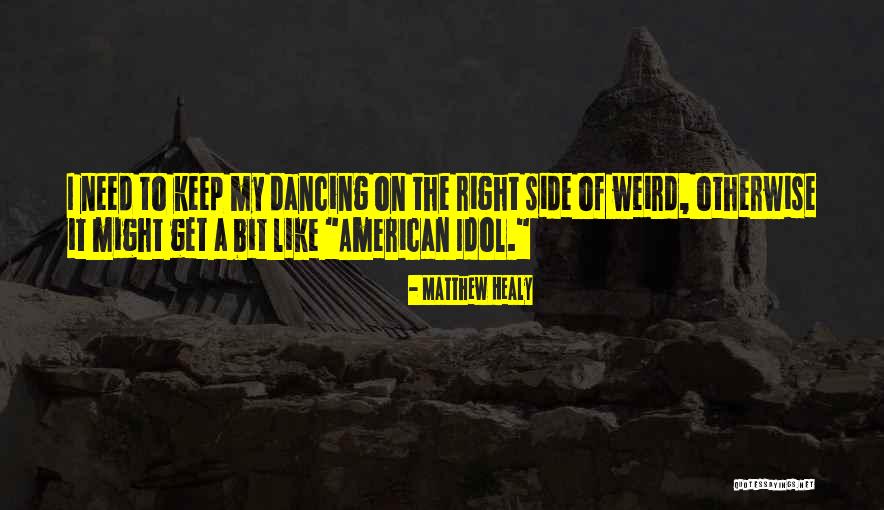 Wstaje Dzien Quotes By Matthew Healy Wstaje Dzien Quotes By Matthew Healy