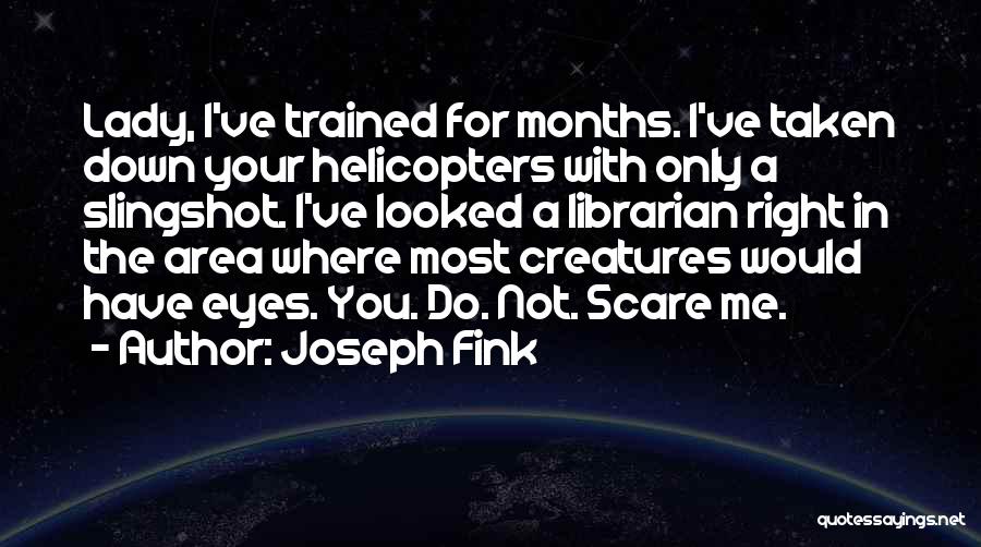 Wtnv Quotes By Joseph Fink