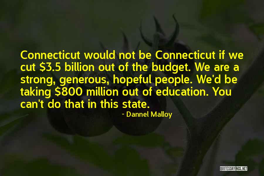 Wtorek Obrazki Quotes By Dannel Malloy Wtorek Obrazki Quotes By Dannel Malloy