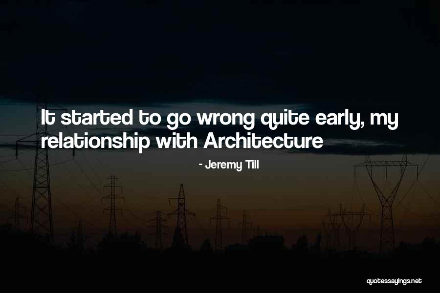 Wts Web Quotes By Jeremy Till Wts Web Quotes By Jeremy Till