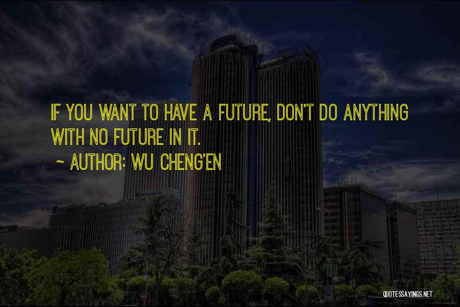 Wu Cheng'en Quotes 1106814