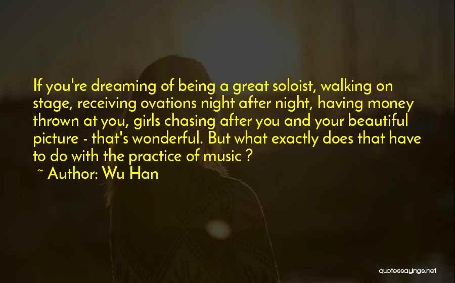 Wu Han Quotes 1149673