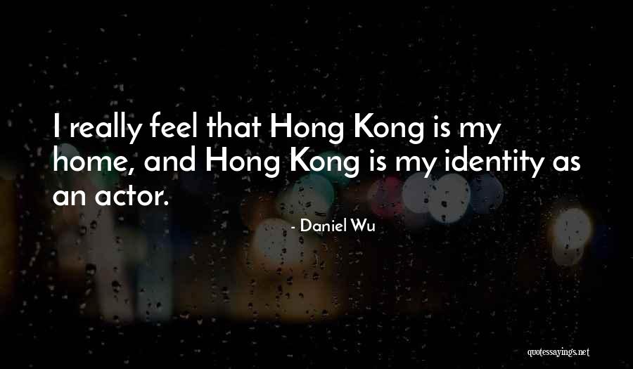 Wu-men Quotes By Daniel Wu