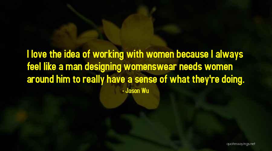 Wu-men Quotes By Jason Wu Wu-men Quotes By Jason Wu