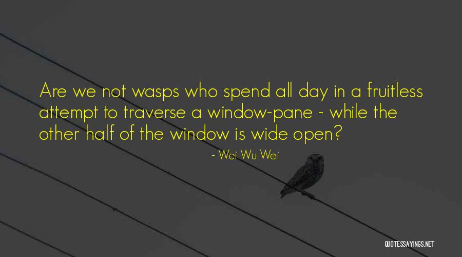 Wu-men Quotes By Wei Wu Wei Wu-men Quotes By Wei Wu Wei