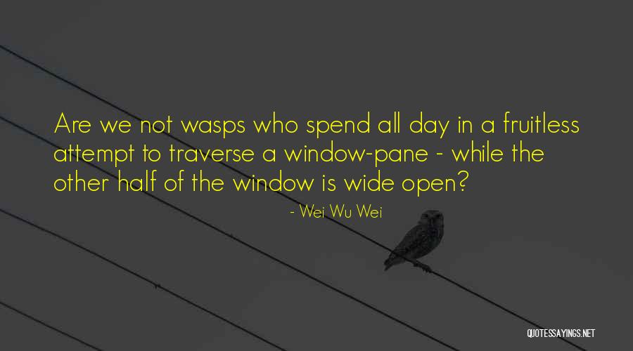 Wu-men Quotes By Wei Wu Wei