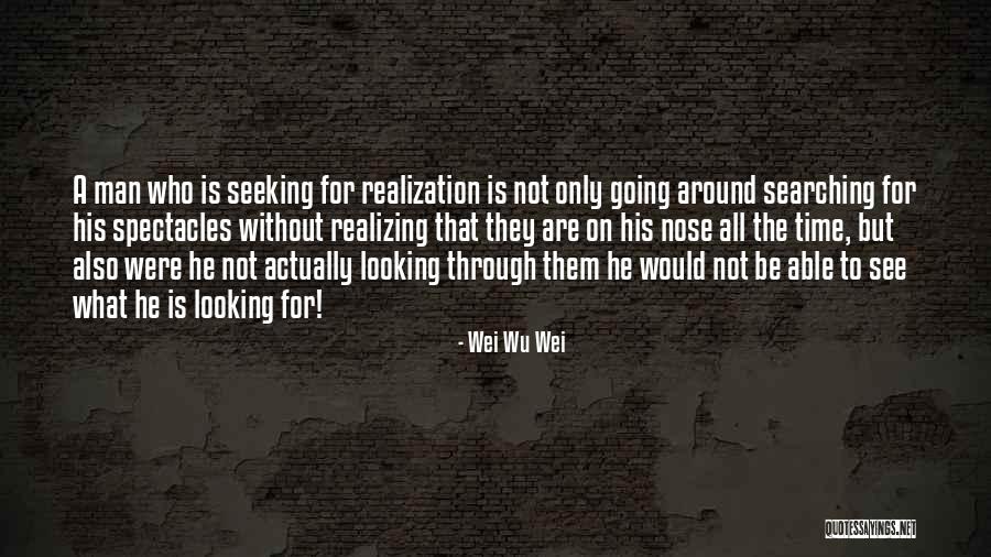 Wu-men Quotes By Wei Wu Wei Wu-men Quotes By Wei Wu Wei