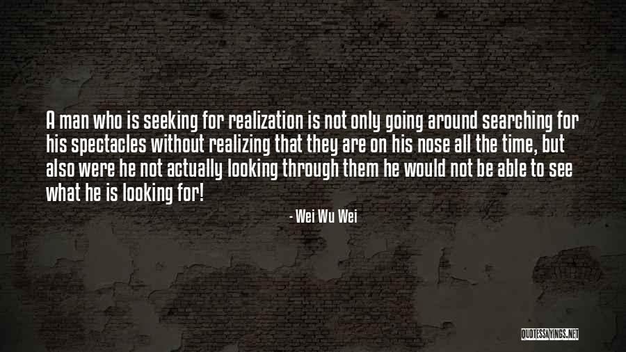 Wu-men Quotes By Wei Wu Wei