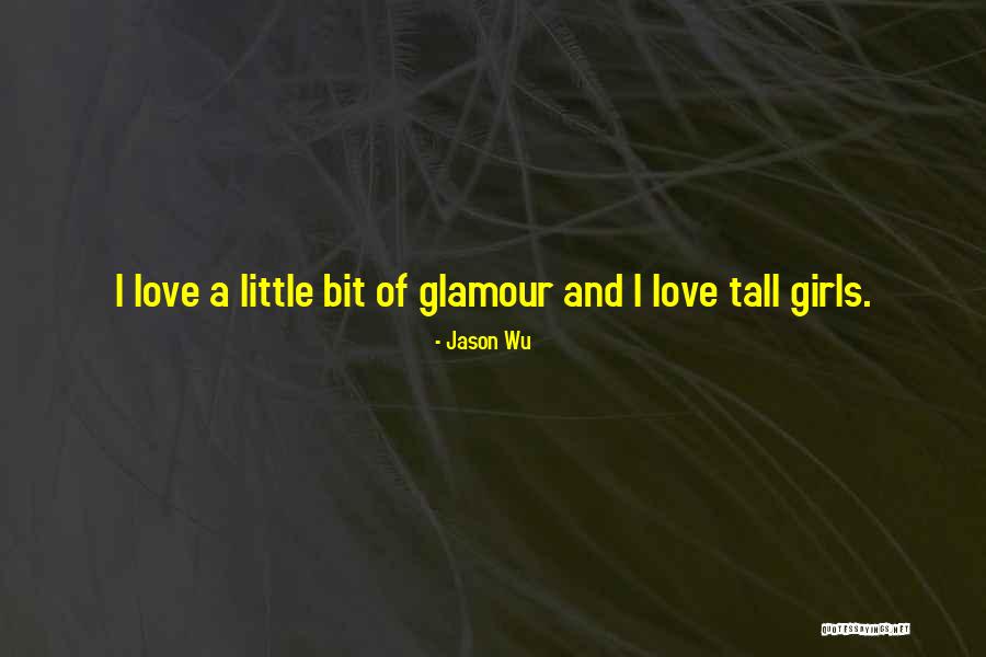 Wu Quotes By Jason Wu Wu Quotes By Jason Wu