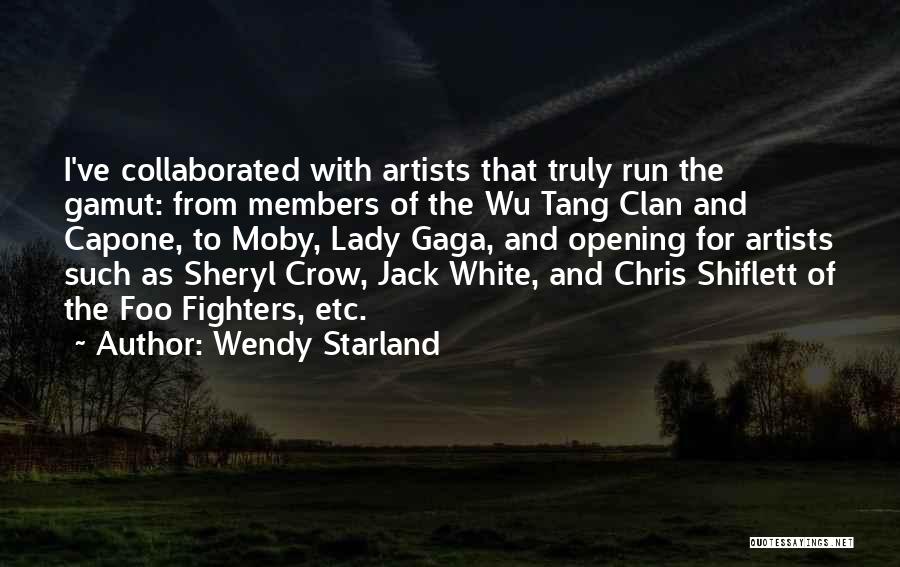 Wu Tang Clan Quotes By Wendy Starland