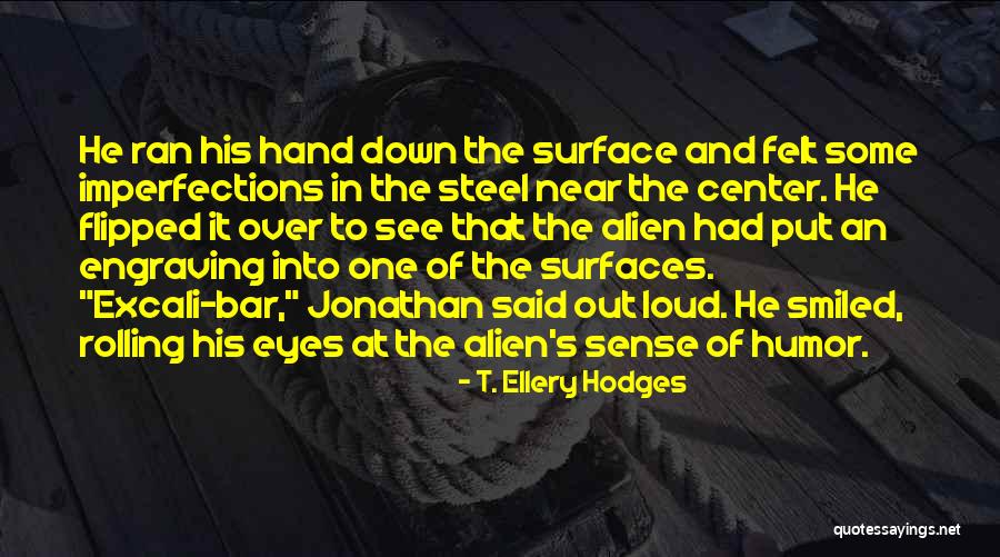 Wucky Quotes By T. Ellery Hodges Wucky Quotes By T. Ellery Hodges