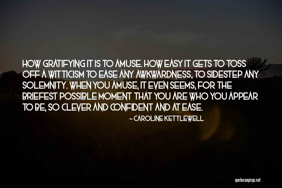 Wudnt Quotes By Caroline Kettlewell Wudnt Quotes By Caroline Kettlewell