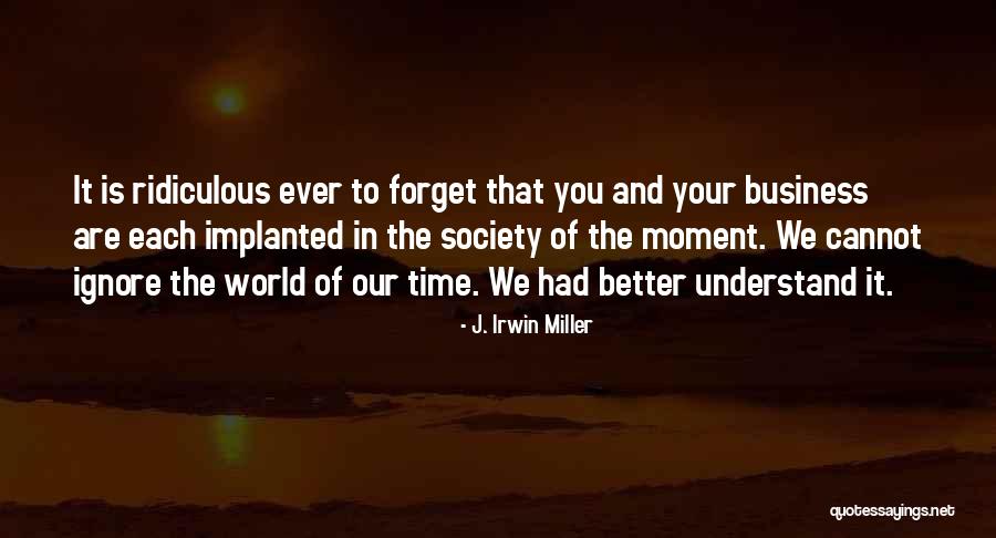 Wukuf Haji Quotes By J. Irwin Miller Wukuf Haji Quotes By J. Irwin Miller
