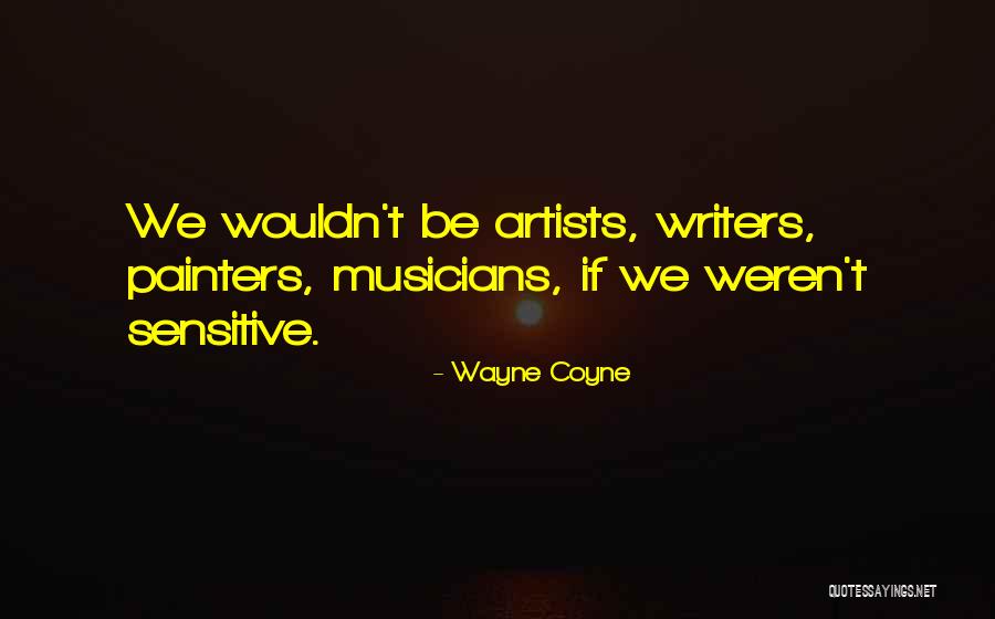 Wulfenstein Quotes By Wayne Coyne Wulfenstein Quotes By Wayne Coyne