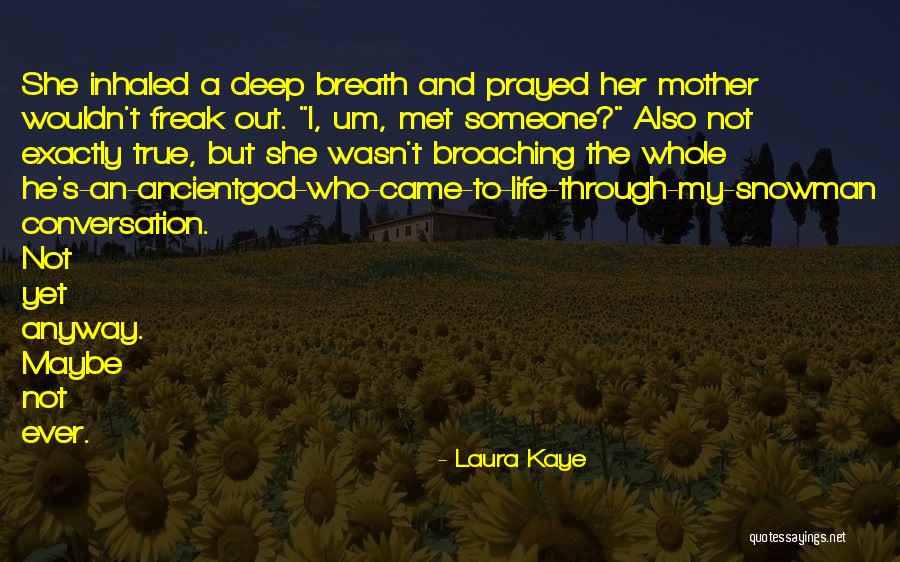 Wullschleger Weine Quotes By Laura Kaye Wullschleger Weine Quotes By Laura Kaye