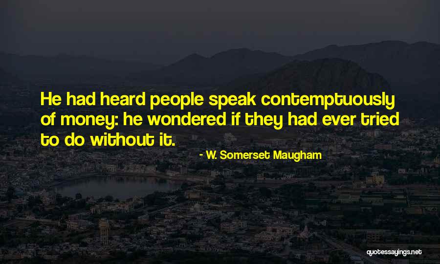 Wunderlich Doors Quotes By W. Somerset Maugham Wunderlich Doors Quotes By W. Somerset Maugham
