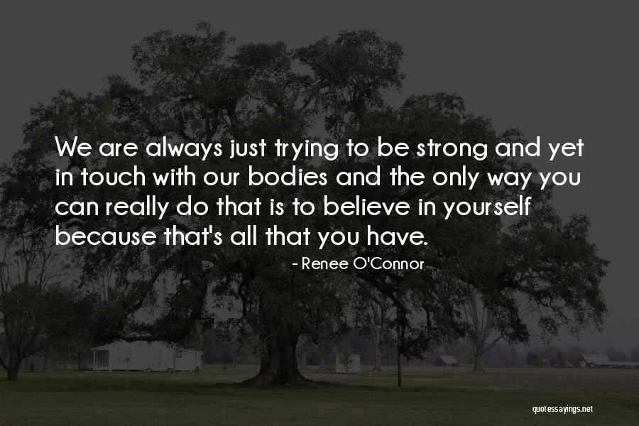 Wunneburger Gregg Quotes By Renee O'Connor Wunneburger Gregg Quotes By Renee O'Connor