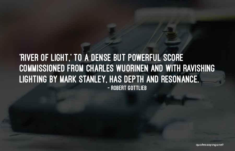 Wuorinen Quotes By Robert Gottlieb Wuorinen Quotes By Robert Gottlieb