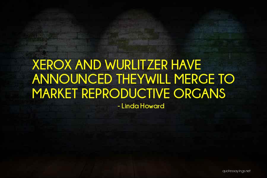 Wurlitzer Quotes By Linda Howard