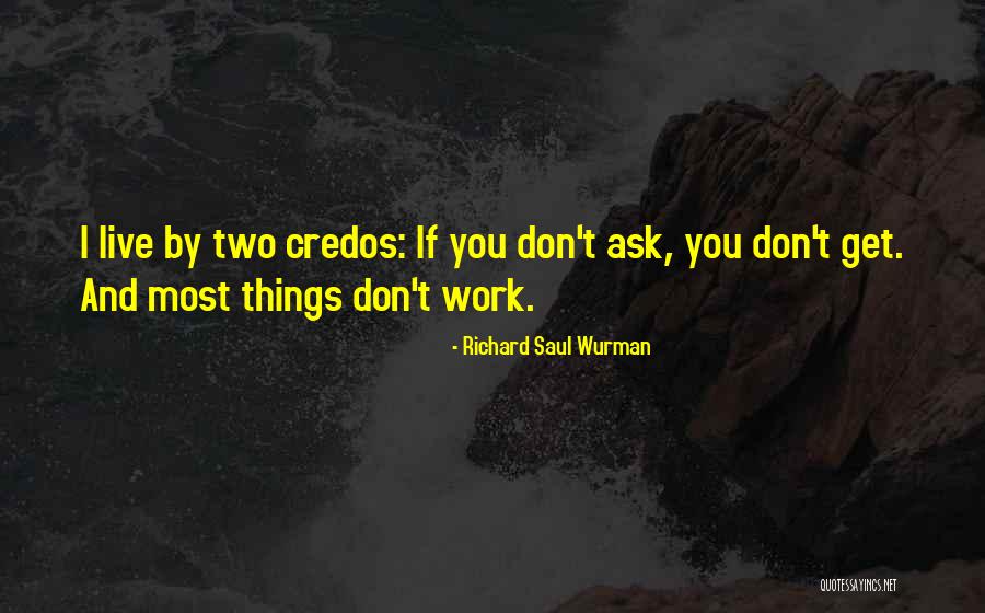 Wurman Inc Quotes By Richard Saul Wurman Wurman Inc Quotes By Richard Saul Wurman