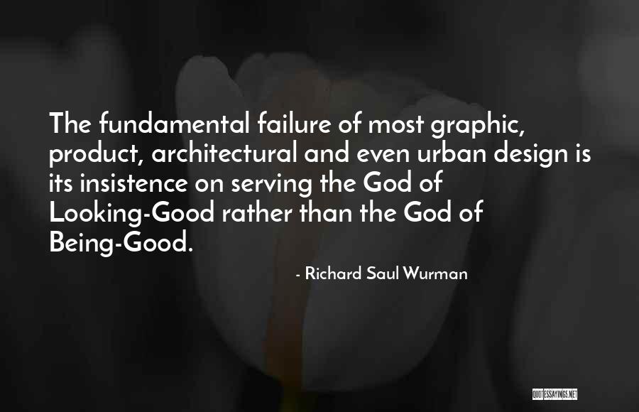 Wurman Quotes By Richard Saul Wurman Wurman Quotes By Richard Saul Wurman