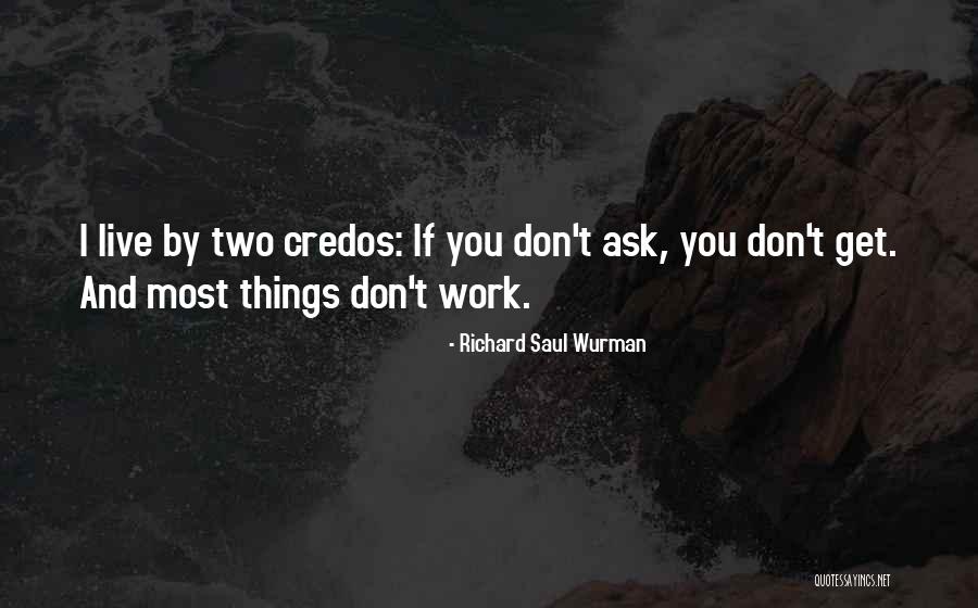 Wurman Quotes By Richard Saul Wurman Wurman Quotes By Richard Saul Wurman
