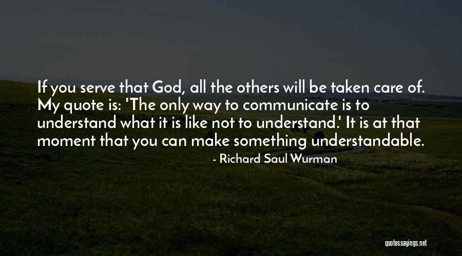 Wurman Quotes By Richard Saul Wurman Wurman Quotes By Richard Saul Wurman