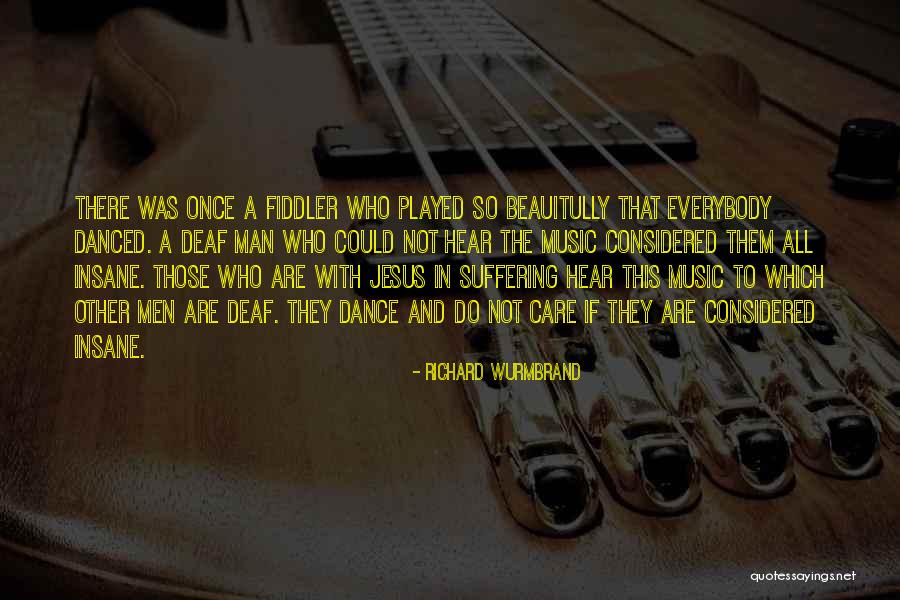 Wurmbrand Richard Quotes By Richard Wurmbrand Wurmbrand Richard Quotes By Richard Wurmbrand