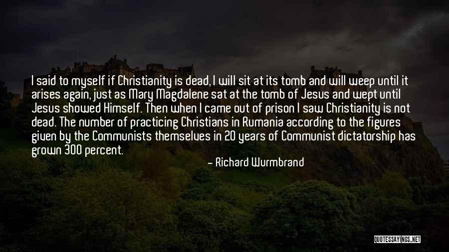 Wurmbrand Richard Quotes By Richard Wurmbrand Wurmbrand Richard Quotes By Richard Wurmbrand