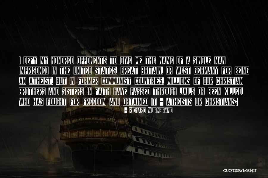 Wurmbrand Richard Quotes By Richard Wurmbrand Wurmbrand Richard Quotes By Richard Wurmbrand