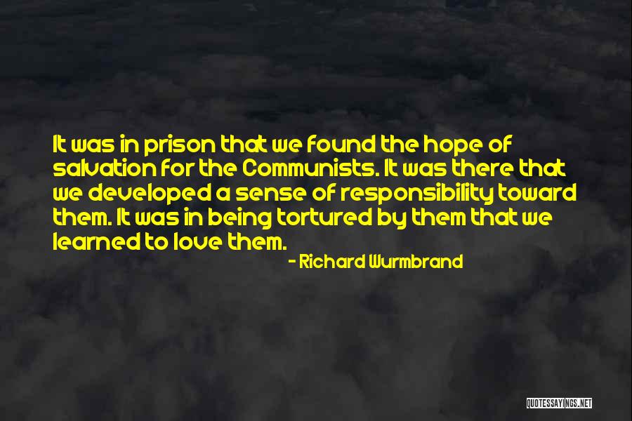 Wurmbrand Richard Quotes By Richard Wurmbrand Wurmbrand Richard Quotes By Richard Wurmbrand