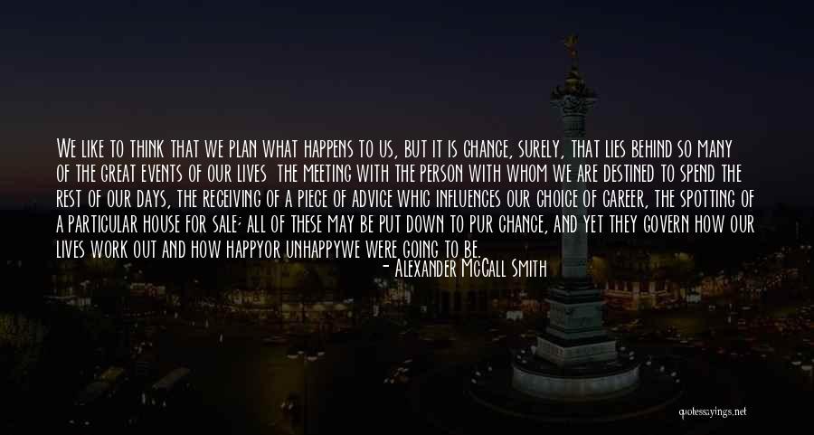 Wurse Drama Quotes By Alexander McCall Smith
