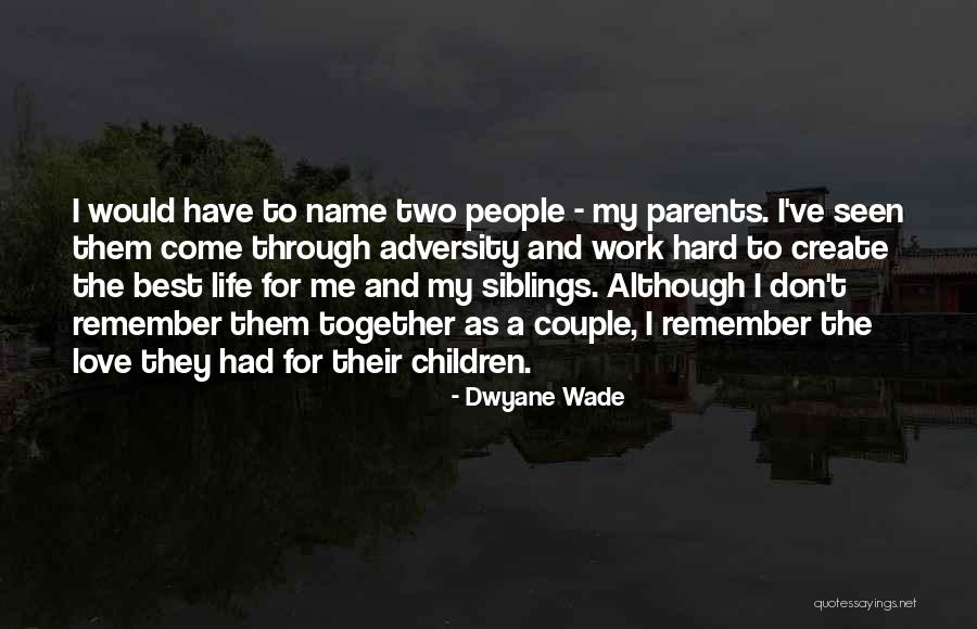 Wurse Drama Quotes By Dwyane Wade