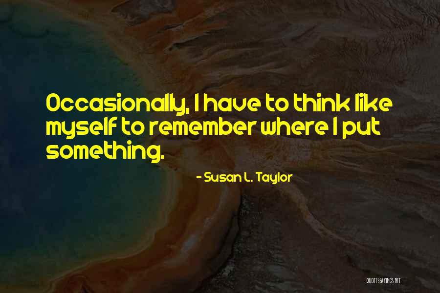 Wurse Drama Quotes By Susan L. Taylor