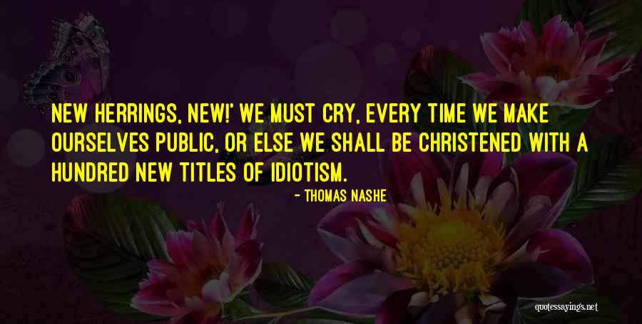 Wurster Coater Quotes By Thomas Nashe Wurster Coater Quotes By Thomas Nashe