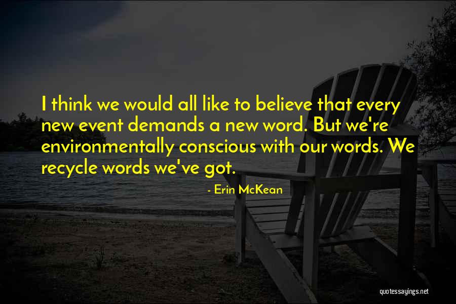 Wurster Park Quotes By Erin McKean Wurster Park Quotes By Erin McKean