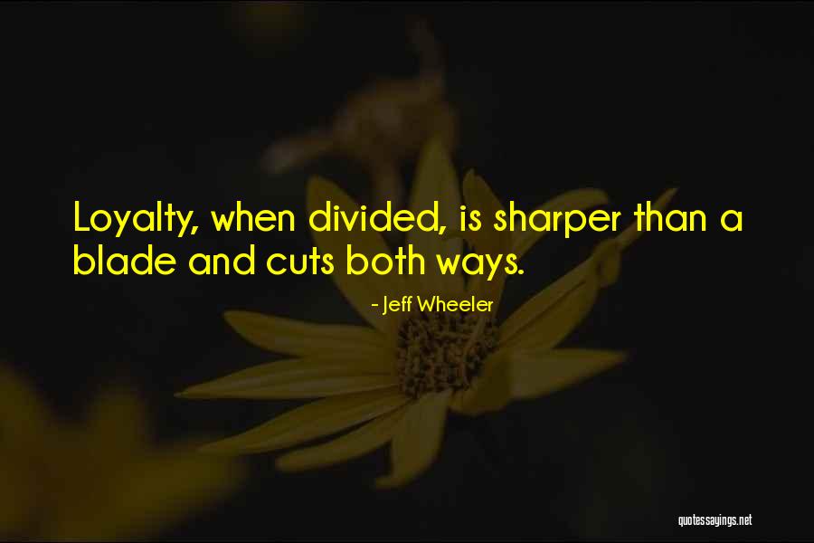 Wurtz Fittig Quotes By Jeff Wheeler Wurtz Fittig Quotes By Jeff Wheeler