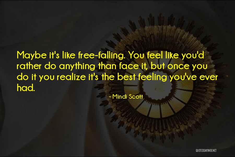 Wurzeln Quotes By Mindi Scott Wurzeln Quotes By Mindi Scott
