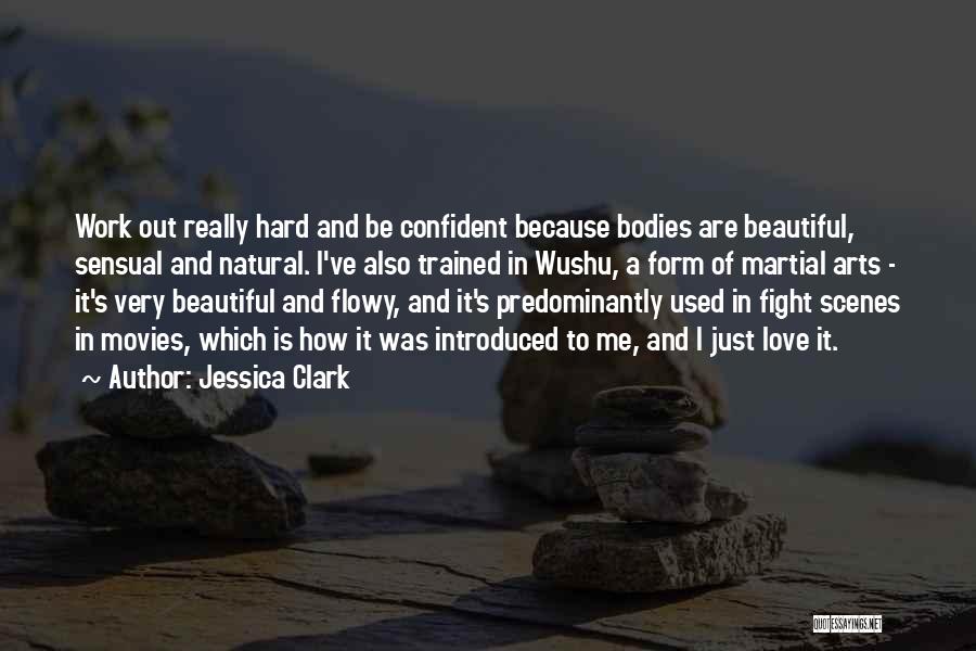 Wushu Quotes By Jessica Clark