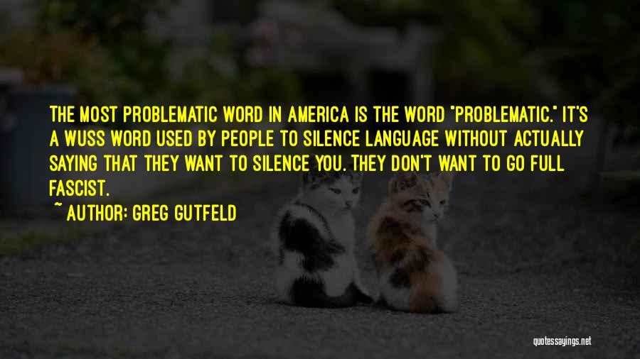Wuss Quotes By Greg Gutfeld